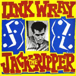Link Wray : Jack the Ripper (Compilation)